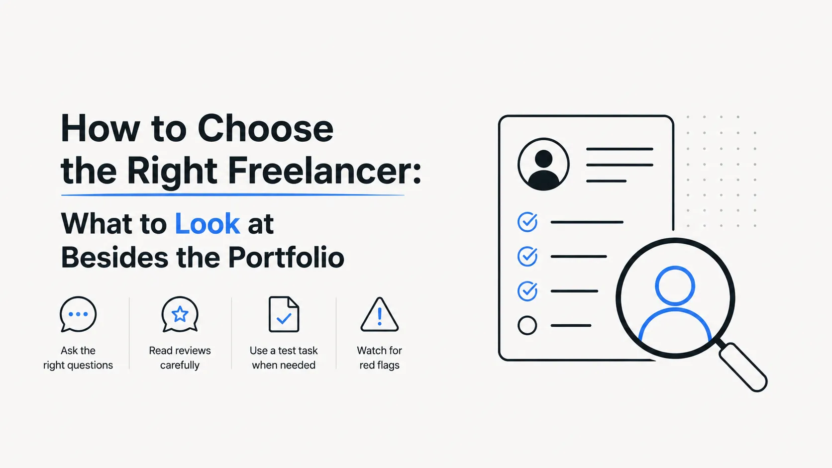 How to Choose the Right Freelancer: What to Look at Besides the Portfolio