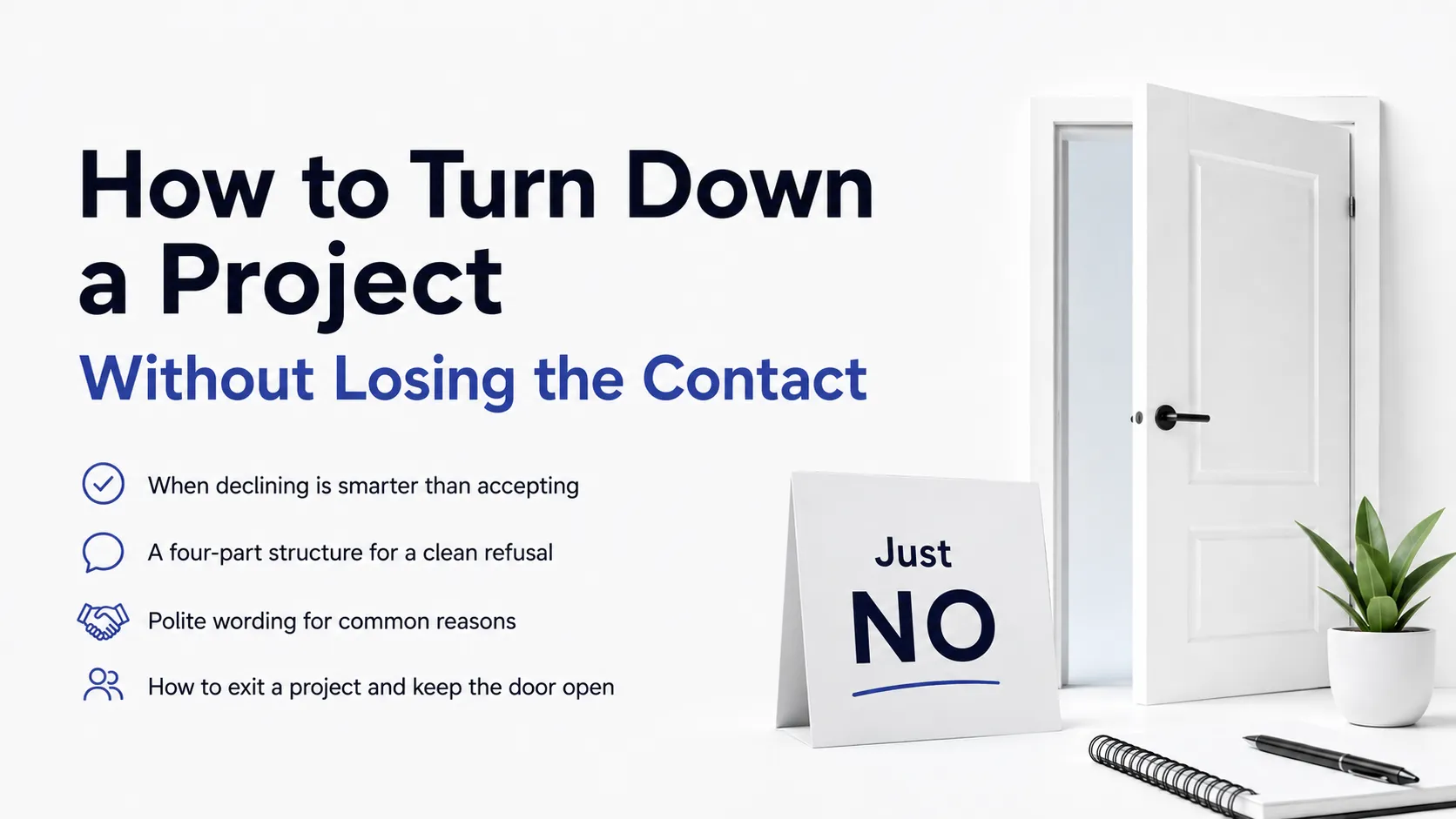 How to Turn Down a Project Without Losing the Contact
